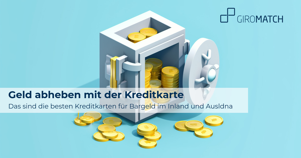 Kreditkarte | Kostenlos Geld Abheben » Wo & Wie? 12/2024 | GIROMATCH