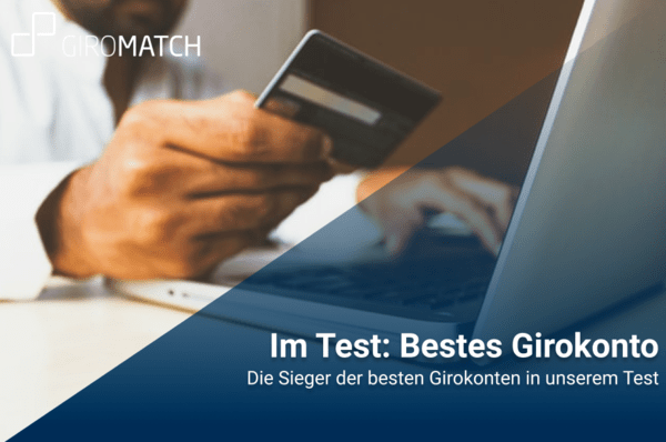 Girokonto Vergleich » Das Beste Girokonto 2024 | GIROMATCH